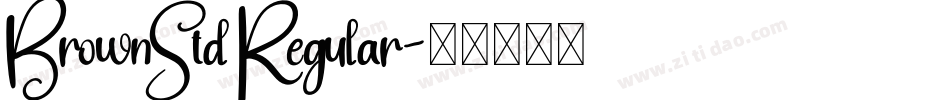 BrownStd Regular字体转换